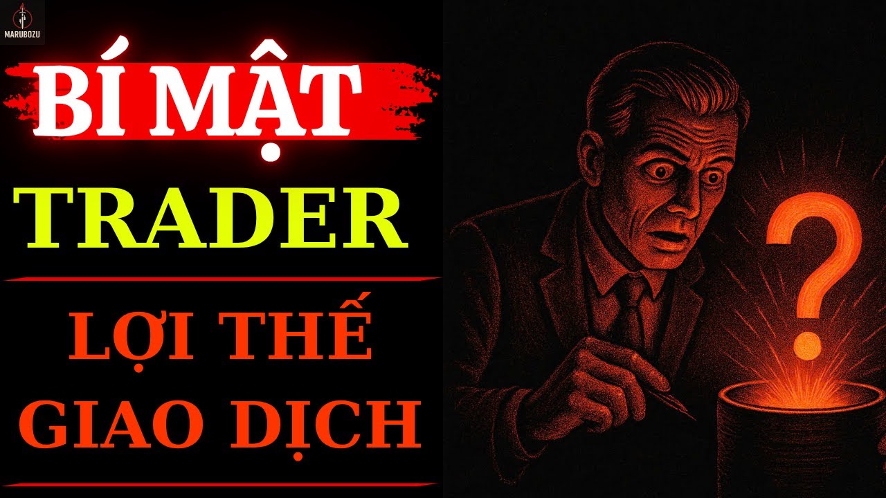 Bí Mật Tư Duy Và Chiến Lược Của Trader Kiếm Tiền Bền Vững Nhất Mọi Thời Đại #1