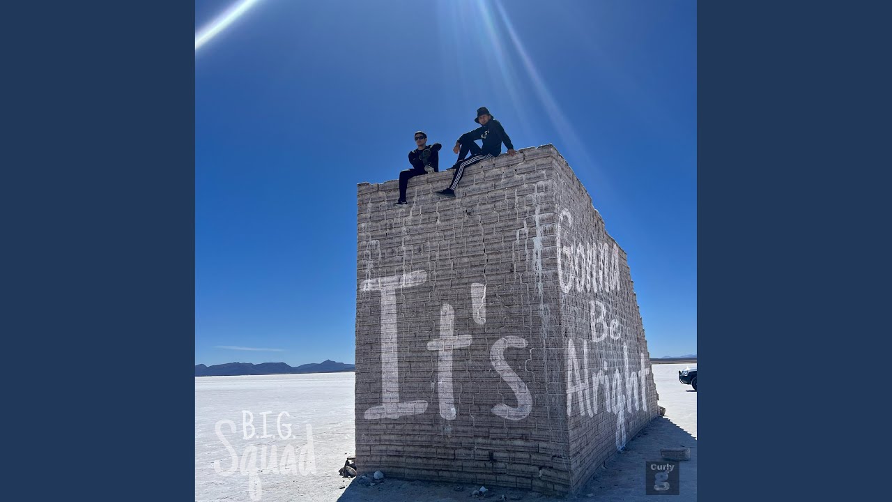 It's Gonna Be Alright (feat. Yourstru Bigga)