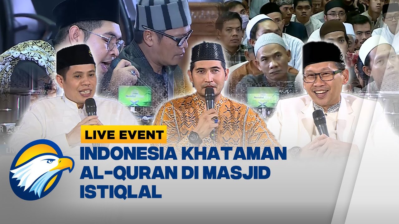 [FULL] LIVE EVENT - Nuzulul Qur'an di Masjid Istiqlal