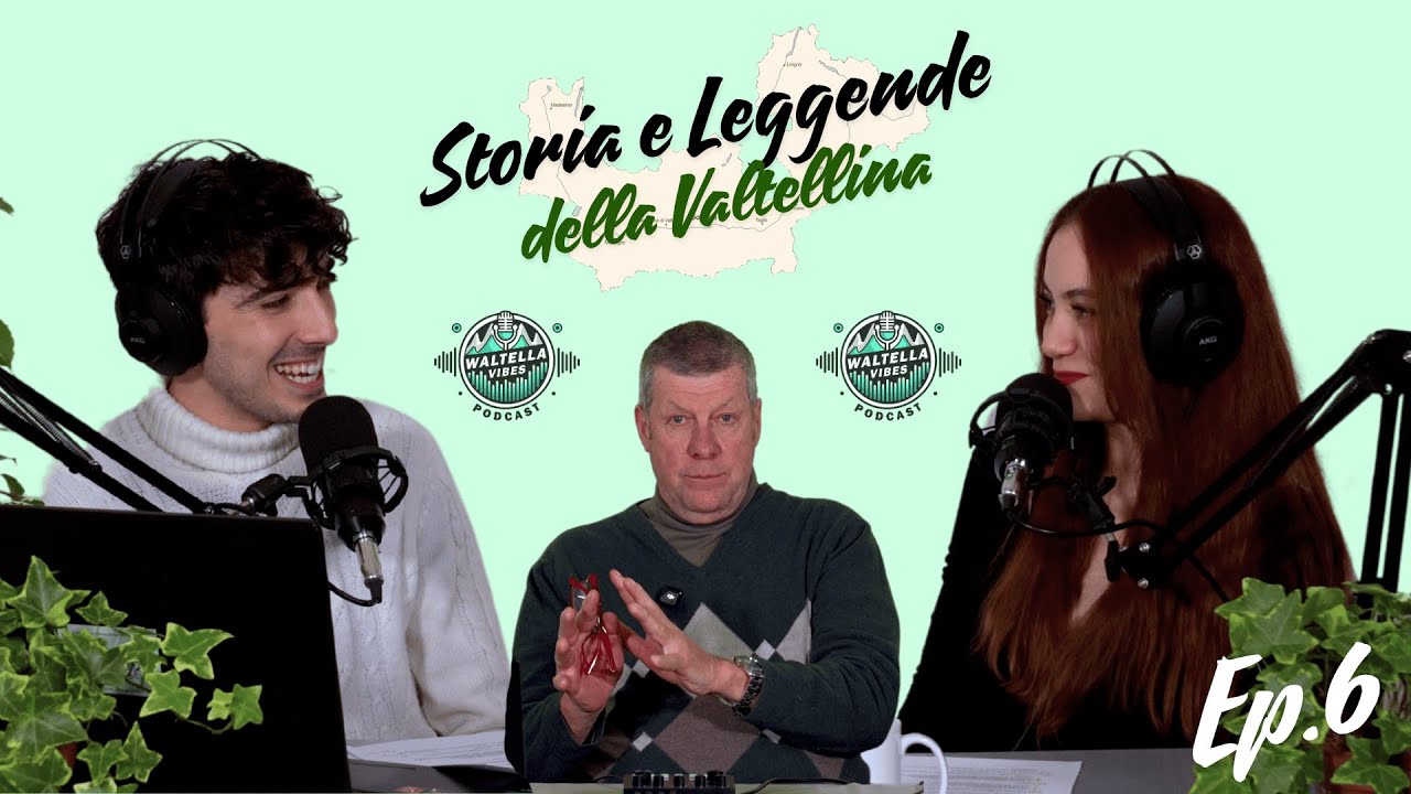 STORIA E LEGGENDE DELLA VALTELLINA! EP.6