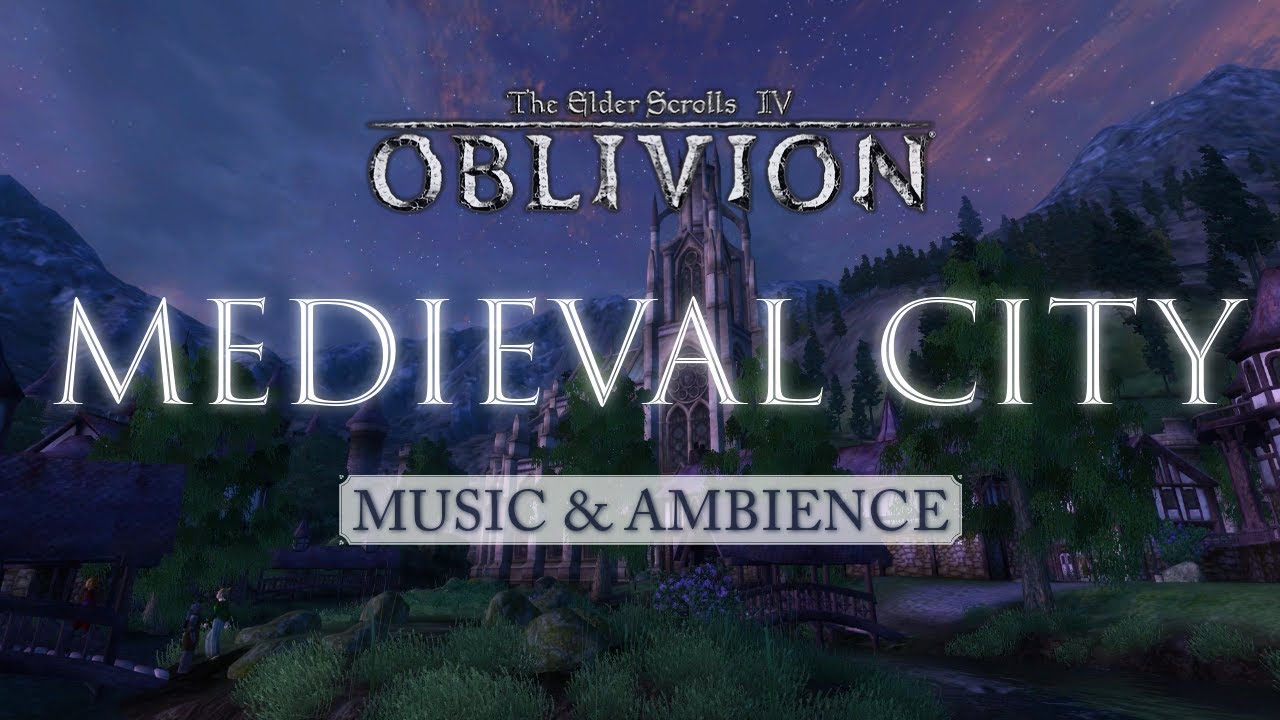 Oblivion Music & Ambience | Medieval City | Cheydinhal | Three Hours Of Elder Scrolls Ambient Music