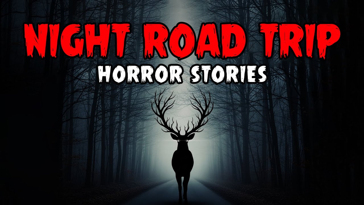 7 Most Terrifying Midnight Road Trip Horror Stories | Haunted Horror Stories