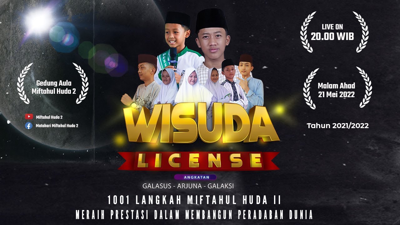 Wisuda Lisensi Tahun Ajaran 2021/2022 Pondok Pesantren Miftahul Huda II