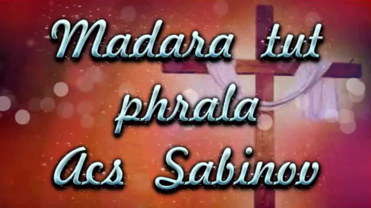 Rómske chvály Sabinov - Madara tut phrala