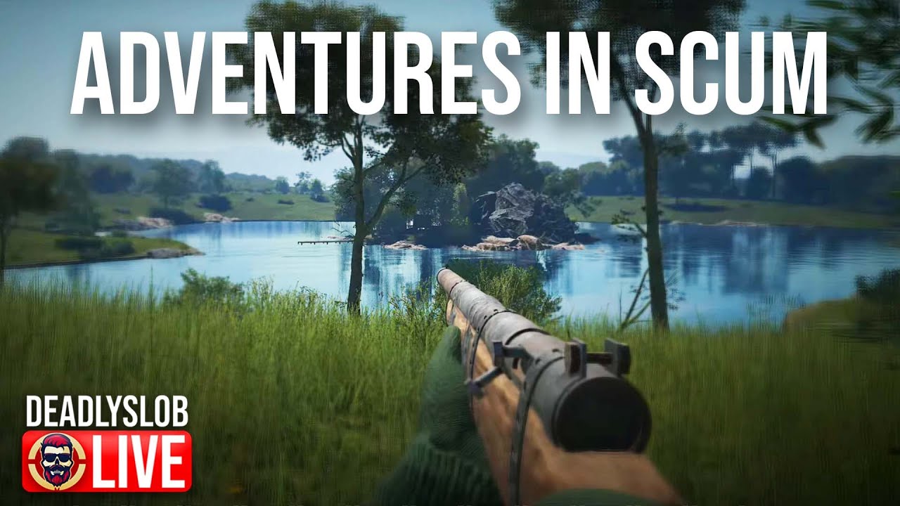 🔴Deadly Plays: Adventures in SCUM