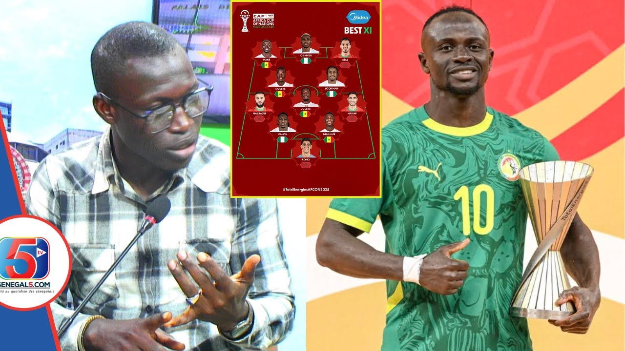 Le Onze Type de la CAF Sorti: Arfan Dénonce l’Absence de Krepin Diatta et Balance sur Sadio Mané…