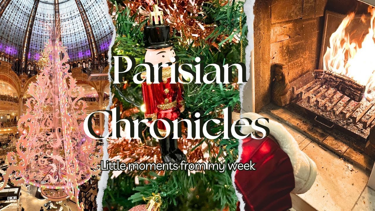 Parisian Chronicles : Christmas Preparations, Shopping in Paris, and Cosy Home Decoration 🎄🎁✨
