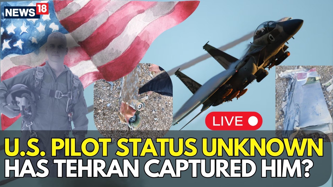 US Pilot Missing! | LIVE: After US Jet Downed in Iran; Fears Grow Over Possible Capture by IRGC