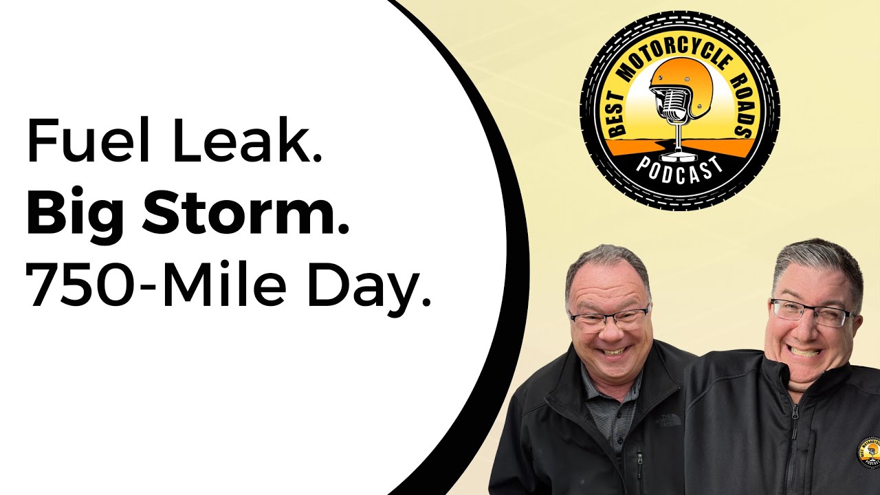 Fuel Leak, Big Storm & a 750-Mile Day - Top 6 Ride Stories - Part 2 - Episode 062