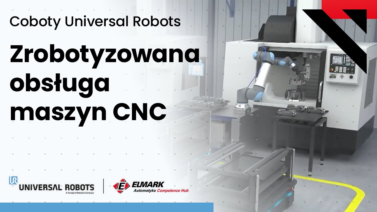 Robotyzacja i obsługa maszyn CNC z robotem UR20