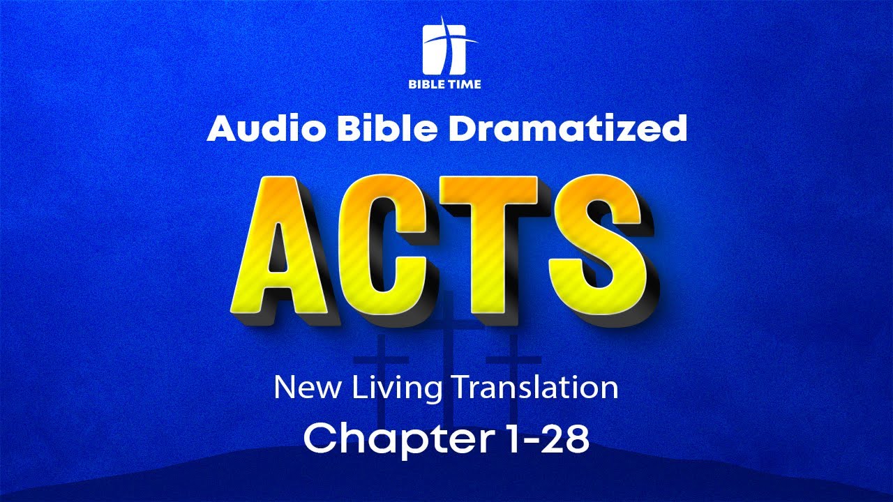 The Acts of the Apostles Audio Bible - New Living Translation (NLT)
