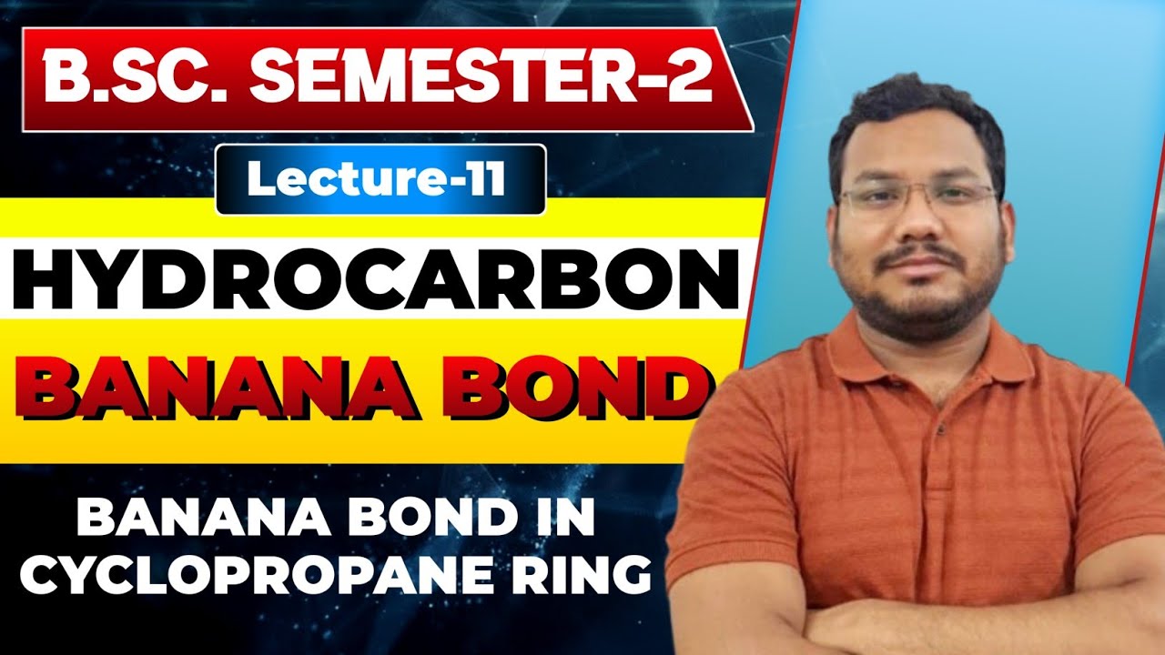 Banana bond in cyclopropane | Aliphatic Hydrocarbons | Cyclopropane | Bsc 2nd Semester Chemistry