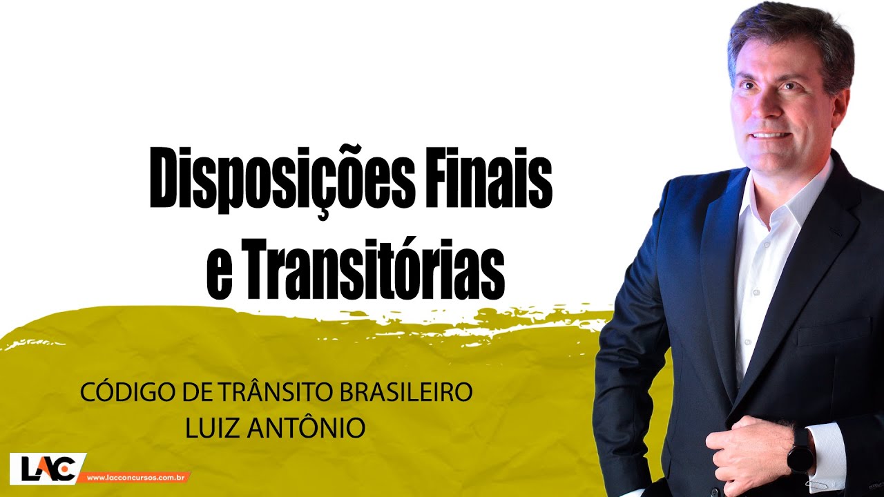 Disposições Finais e Transitórias - CTB - Aula 06/60