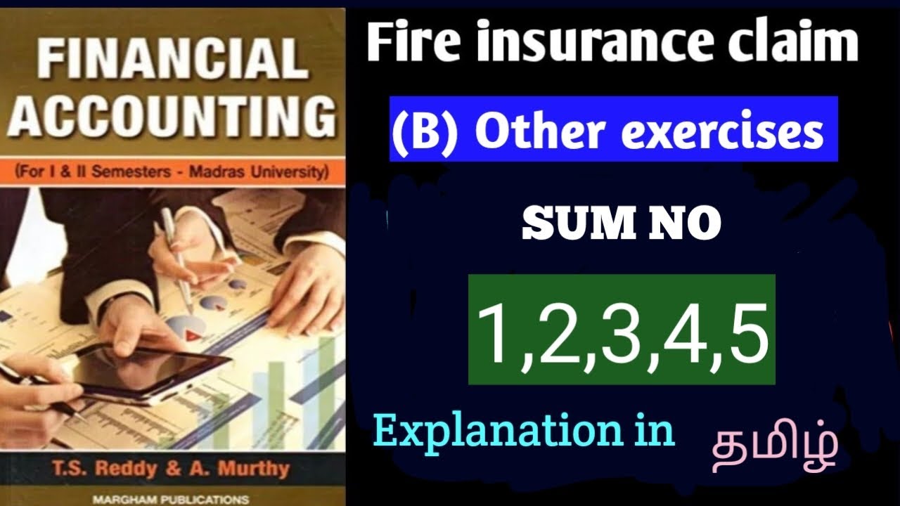 FIRE INSURANCE CLAIM - (Sum no 1,2,3,4,5 ) other exercises , explanation in tamil
