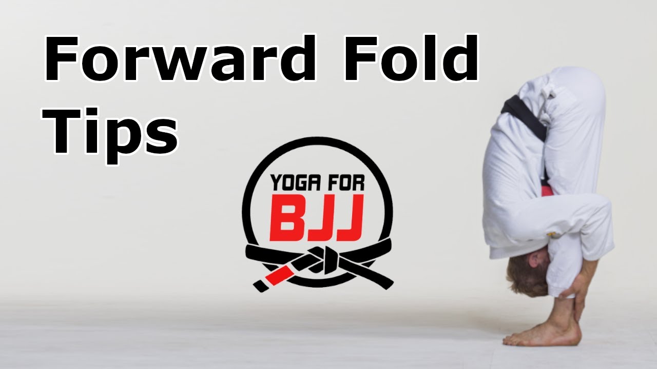 Forward Fold Tips for Yoga | Yoga for BJJ | How to Forward Fold