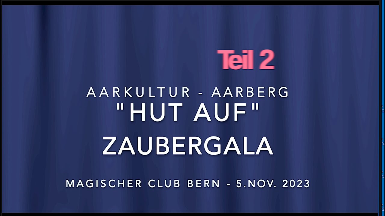 MCB GALA Hut auf TEIL 2 AARBERG 2023 57 MIN
