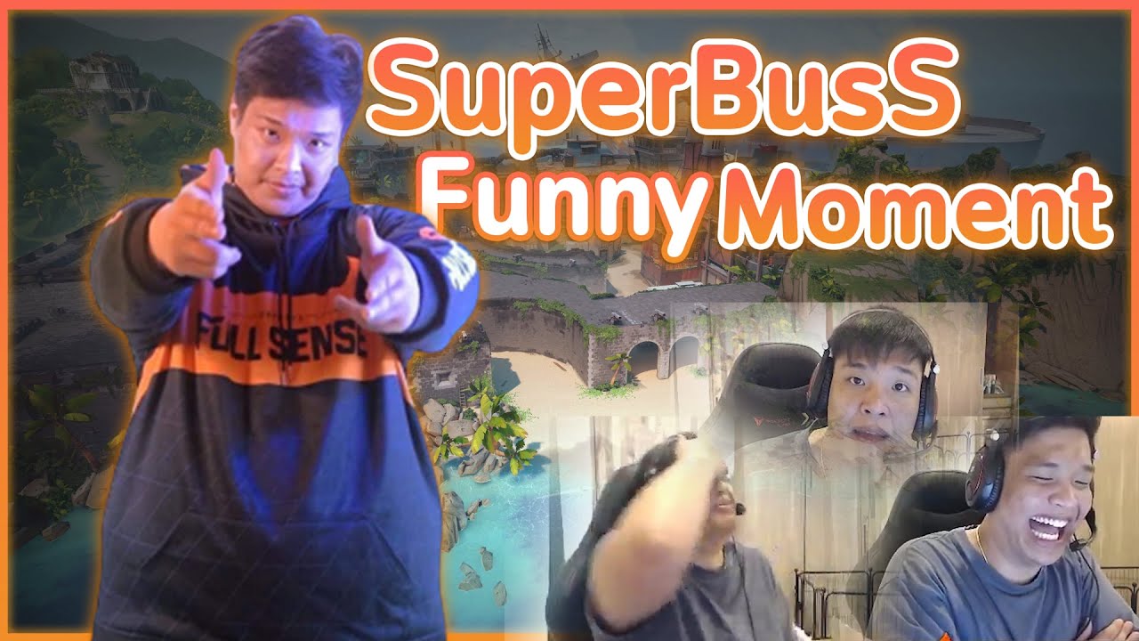 รวมซ็อต &lsquo; ฮาๆ &lsquo; ของ SuperBusS | Valorant Funny Moment