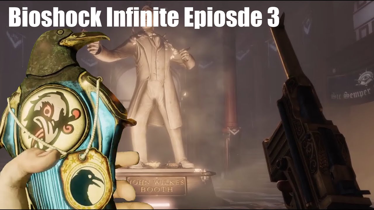 BIOSHOCK INFINITE EP3 ! Les corbeaux veulent ma peau !!! Je vise toujours comme un pied !!