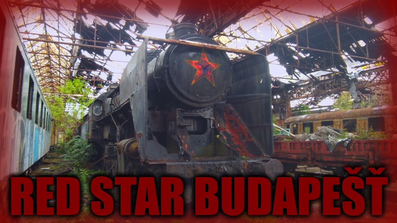 RED STAR 🚂 Cintorín Vlakov v Budapest 🚂 Ivan Donoval