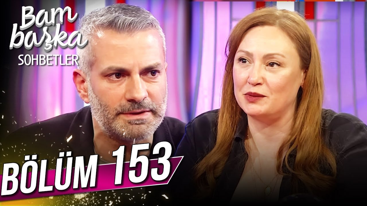 Bambaşka Sohbetler 153. Bölüm - Gülçin Santırcıoğlu & İbrahim Utku Başyazıcı | 