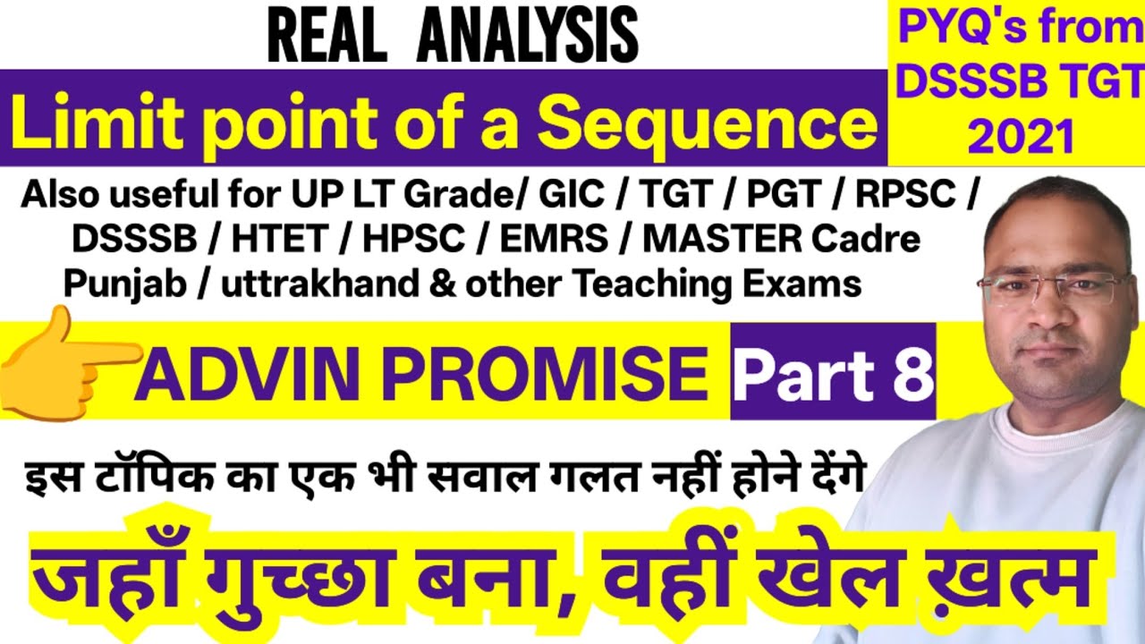 DSSSB TGT PGT MATHS | Sequence of Real Numbers | Limit point of a Sequence | Real Analysis Part 8