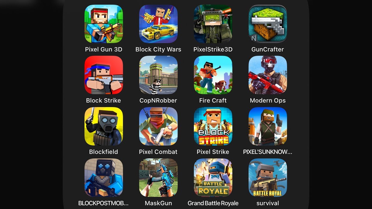 Pixel Gun 3D, Block City Wars, Pixel Strike 3D, Gun Crafter, Block Strike, Copnrobber, Fire Craft