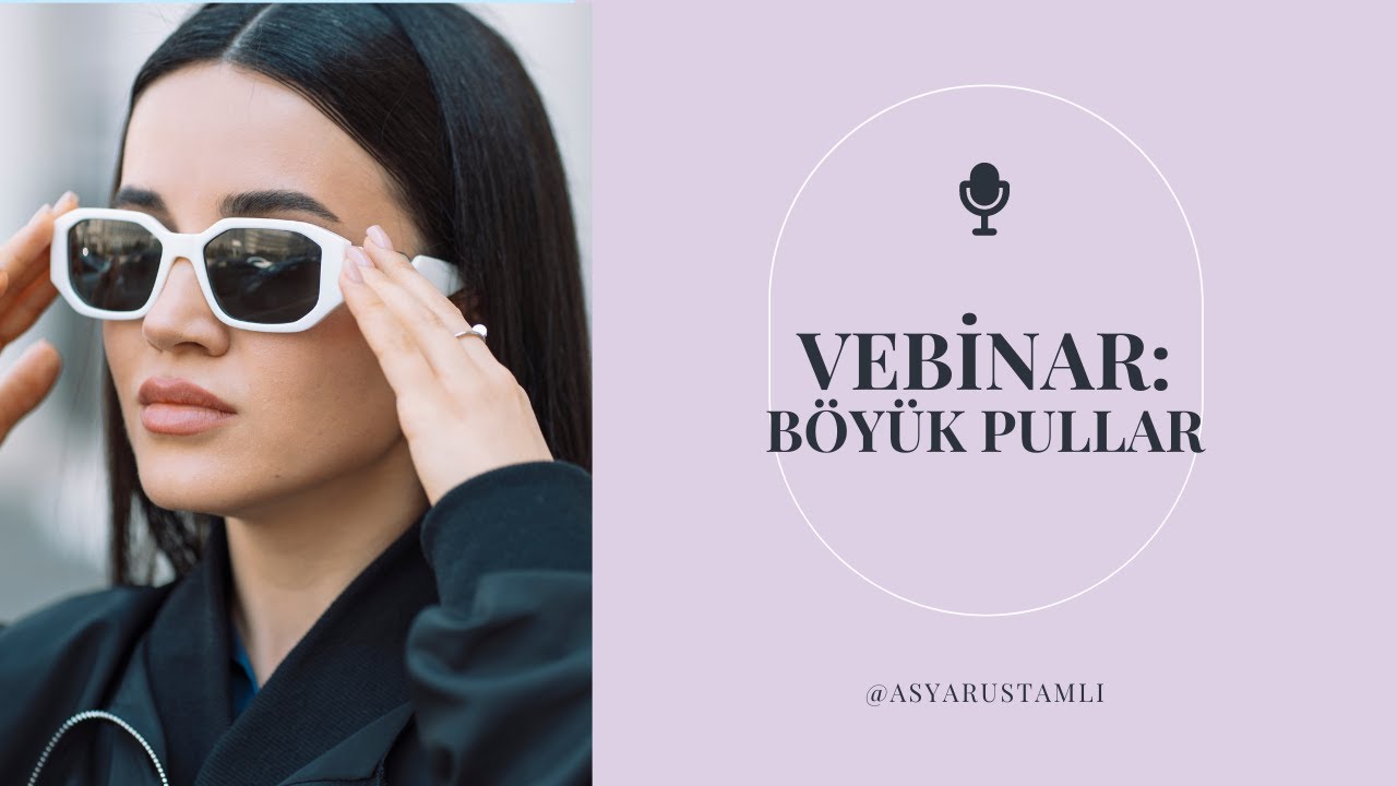 VEBİNAR: BÖYÜK PULLARIN 10 PSİXOLOJİK  QAYDASI.