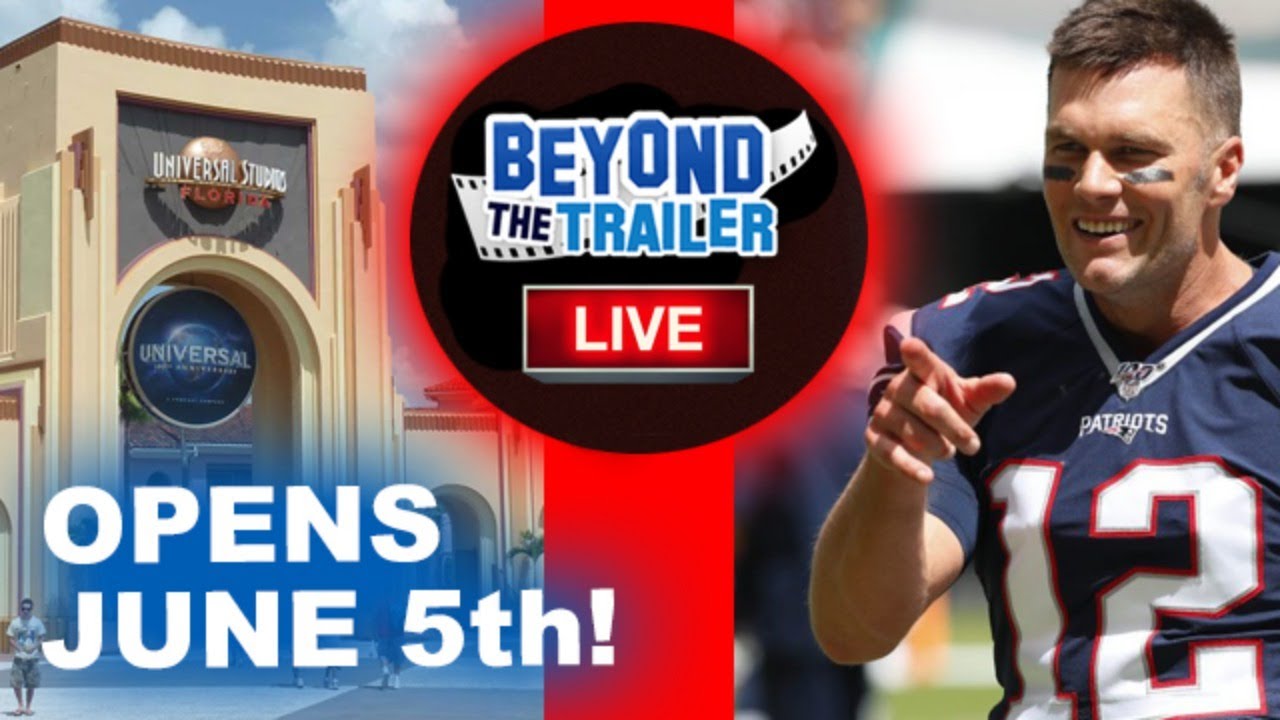 Universal Studios Orlando Reopens June 5th, Tom Brady gets ESPN Last Dance