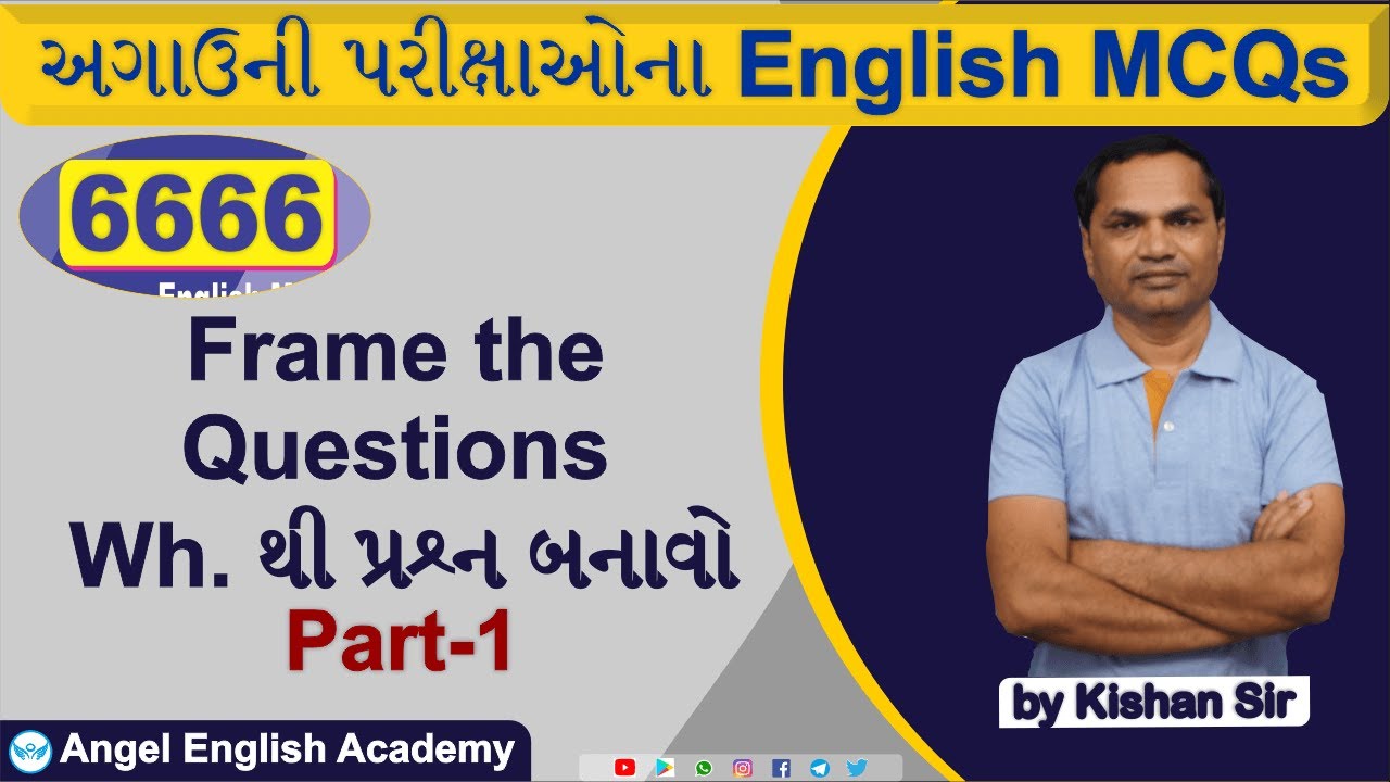 Frame the Questions | Part-1 | 6666 English MCQs Book માંથી | by Kishan sir | Angel English Academy