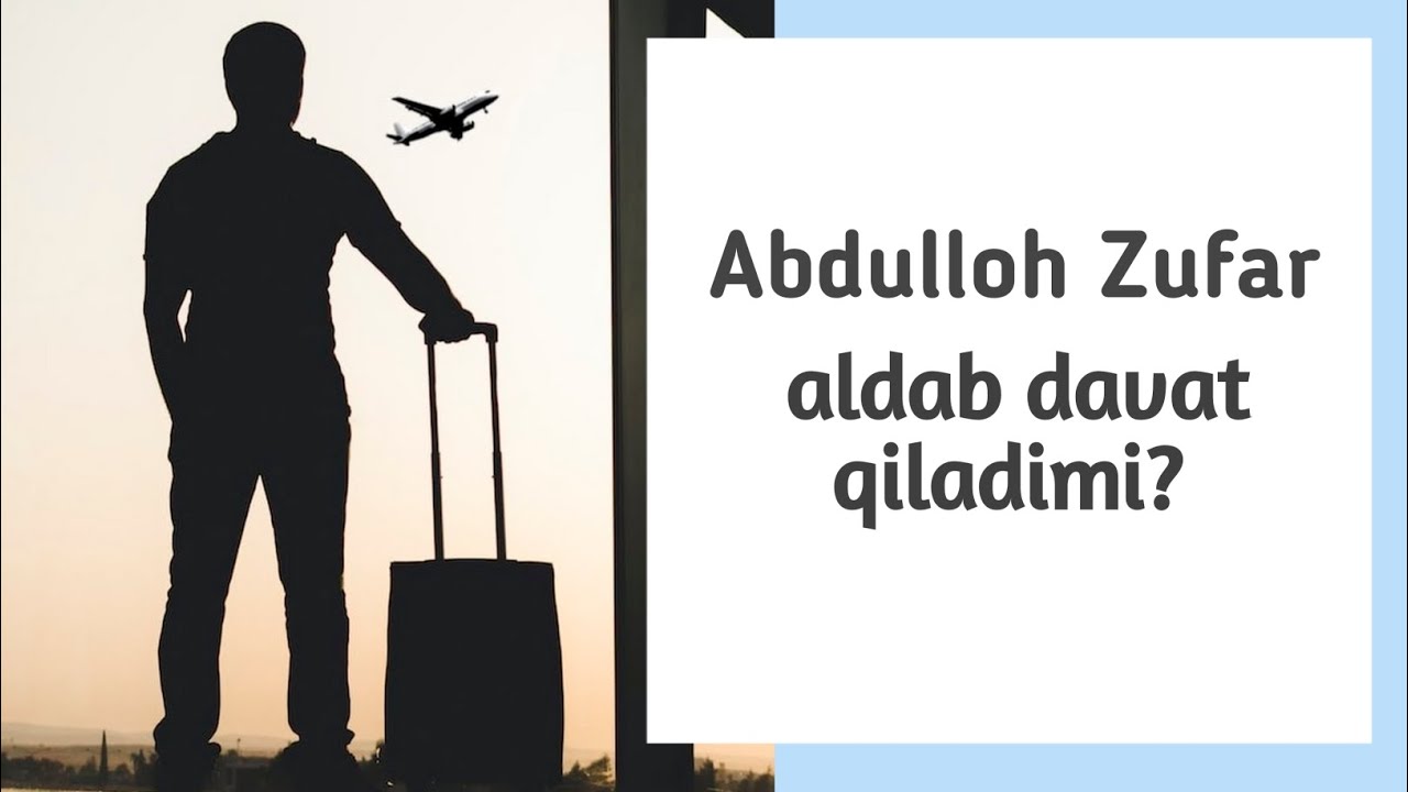 #2450 Abdulloh Zufar aldab davat qiladimi?