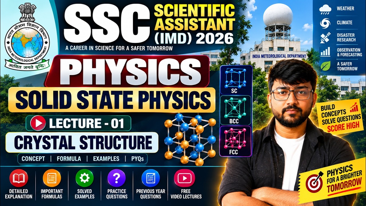 SSC IMD Physics | Solid State Physics Lecture-01 | Crystal Structure