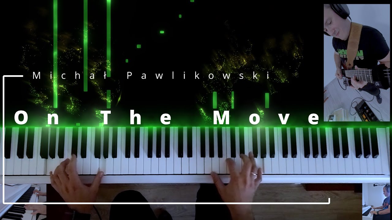 Michał Pawlikowski - On The Move (Piano Cover)