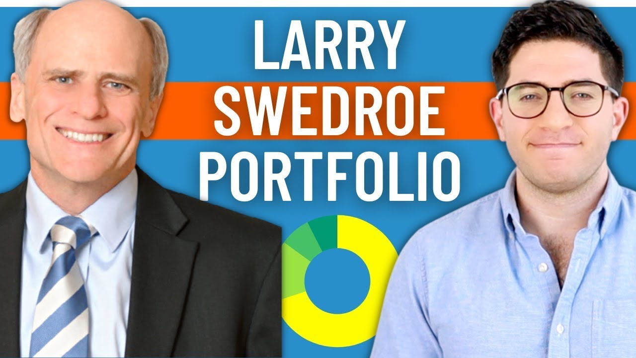 Larry Swedroe Portfolio Review and ETFs To Use