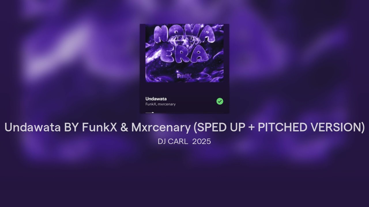 Undawata - BY: FunkX & Mxrcenary ( Sped Up + Pitched Version ) - DJ. CARL 2026🇵🇭