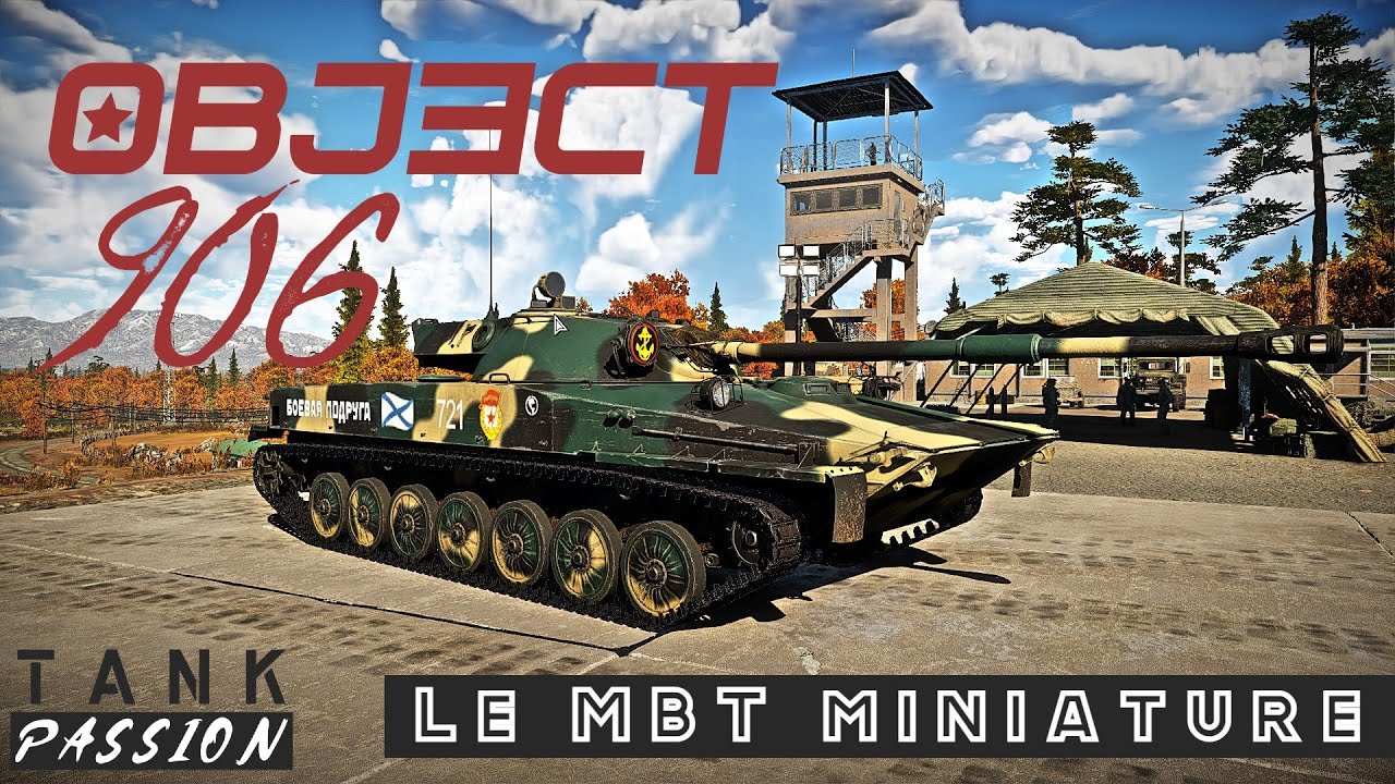 l'Object 906 - le MBT miniature [War Thunder FR]