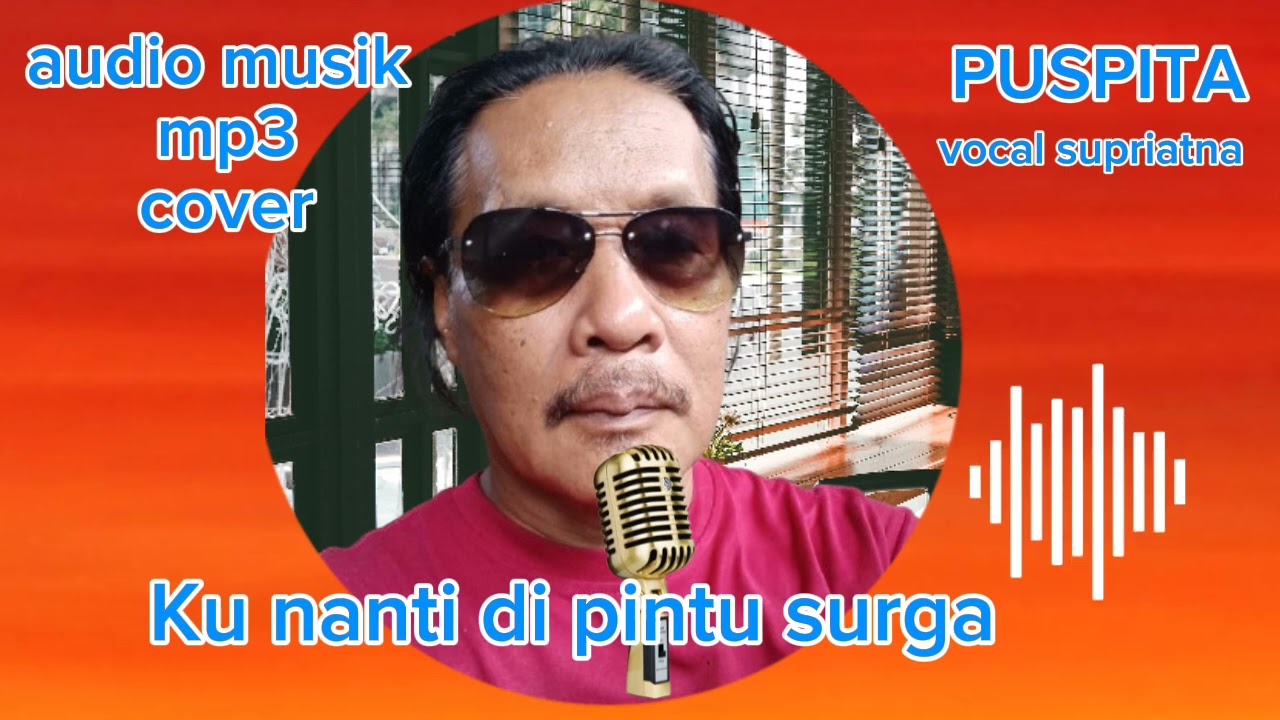 Musik Dangdut,Ku nanti di pintu surga,cover, om PUSPITA pengandara