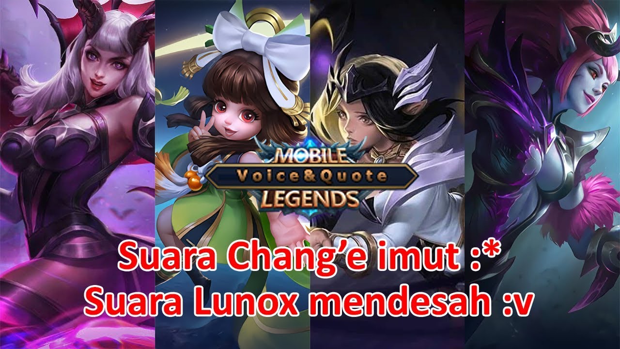 Suara Seksi Lunox Alice Selena dan Suara Imut Chang'e | Mobile Legends