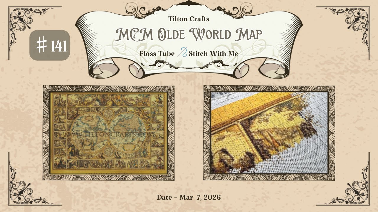 Flosstube #141 [TC] MCM Olde World Map／WIP／Stitchwithme／ASMR