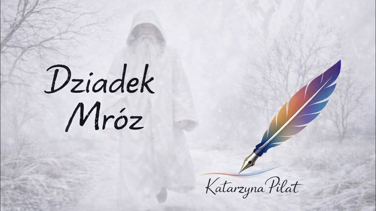 Katarzyna Piłat - Dziadek Mróz 