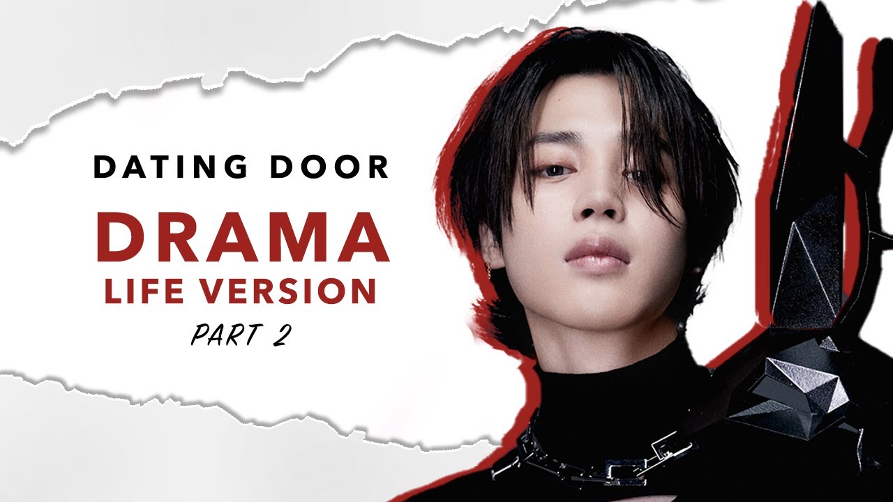 Dating Door K-pop Idols | Drama Life Version PART 2