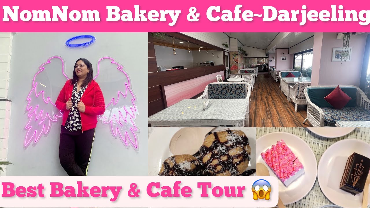 The Jaw Dropping Experience of NomNom Bakery & Korean Cafe in Darjeeling |Best Cafe with Scenic View
