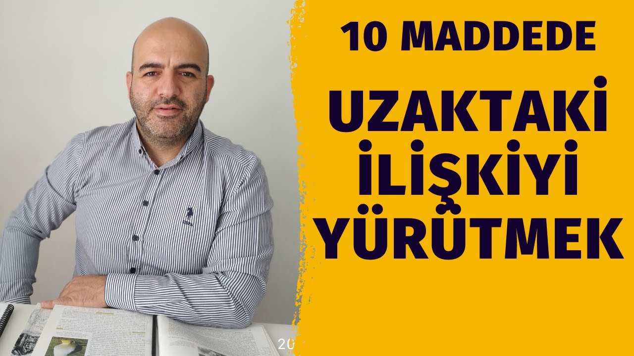 Uzaktaki İlişkiyi Yürütmek | Uzak Mesafe İlişkisi | Uzaktaki İlişkiyi Canlı Tutmak