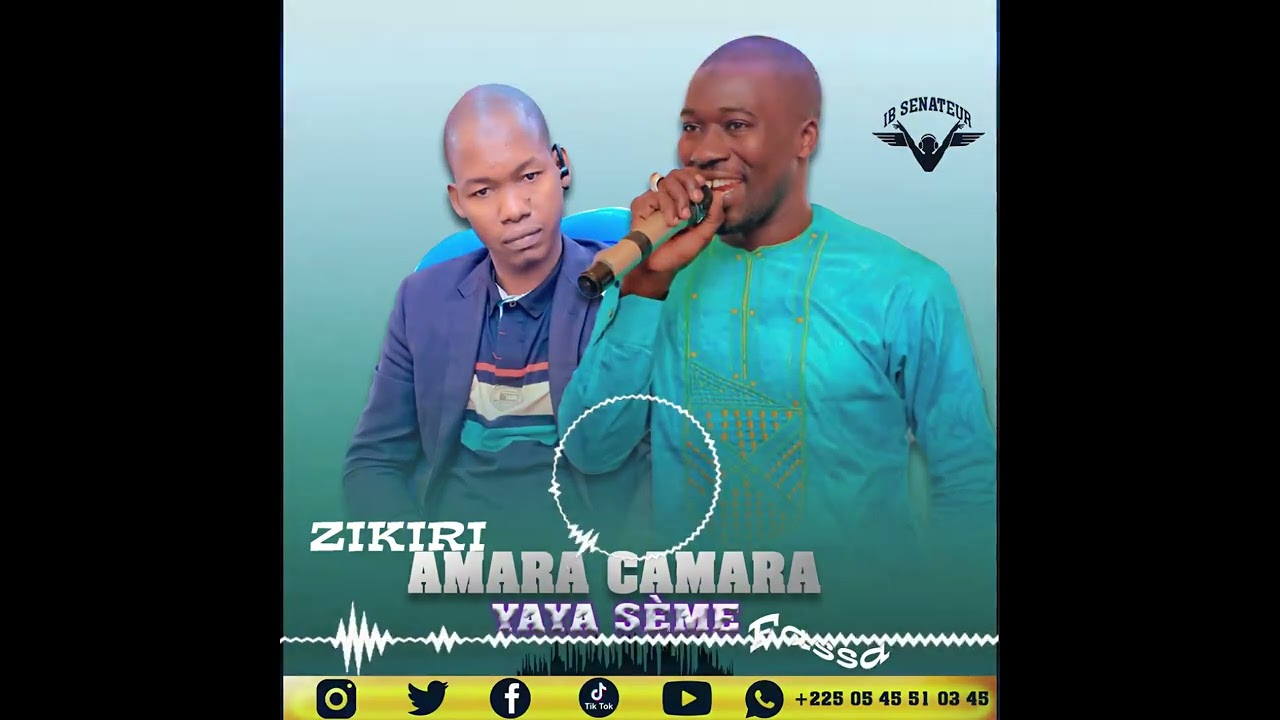 zikiri Amara Camara yaya seme fassa