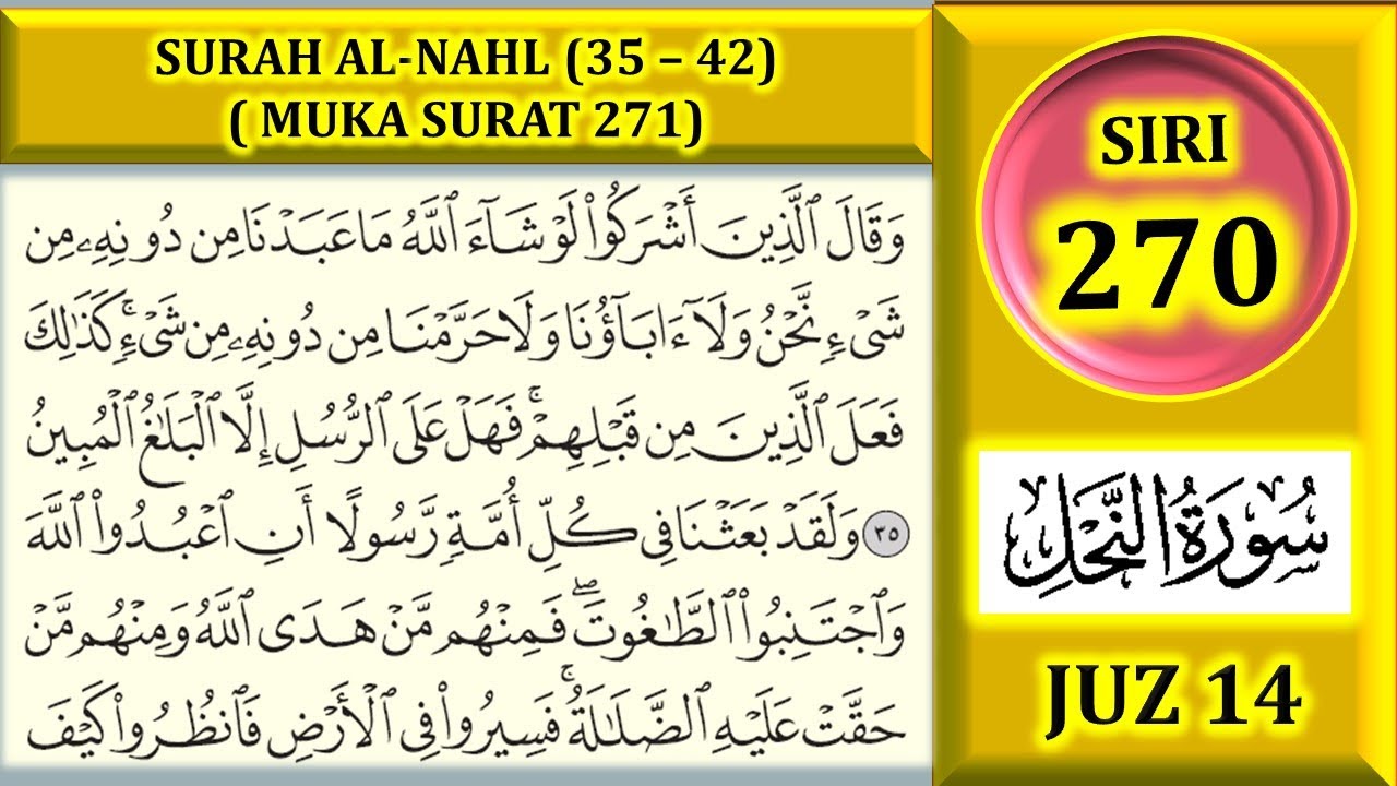 MENGAJI AL-QURAN JUZ 14 : SURAH AL-NAHL (AYAT 35 - 42) / MUKA SURAT 271