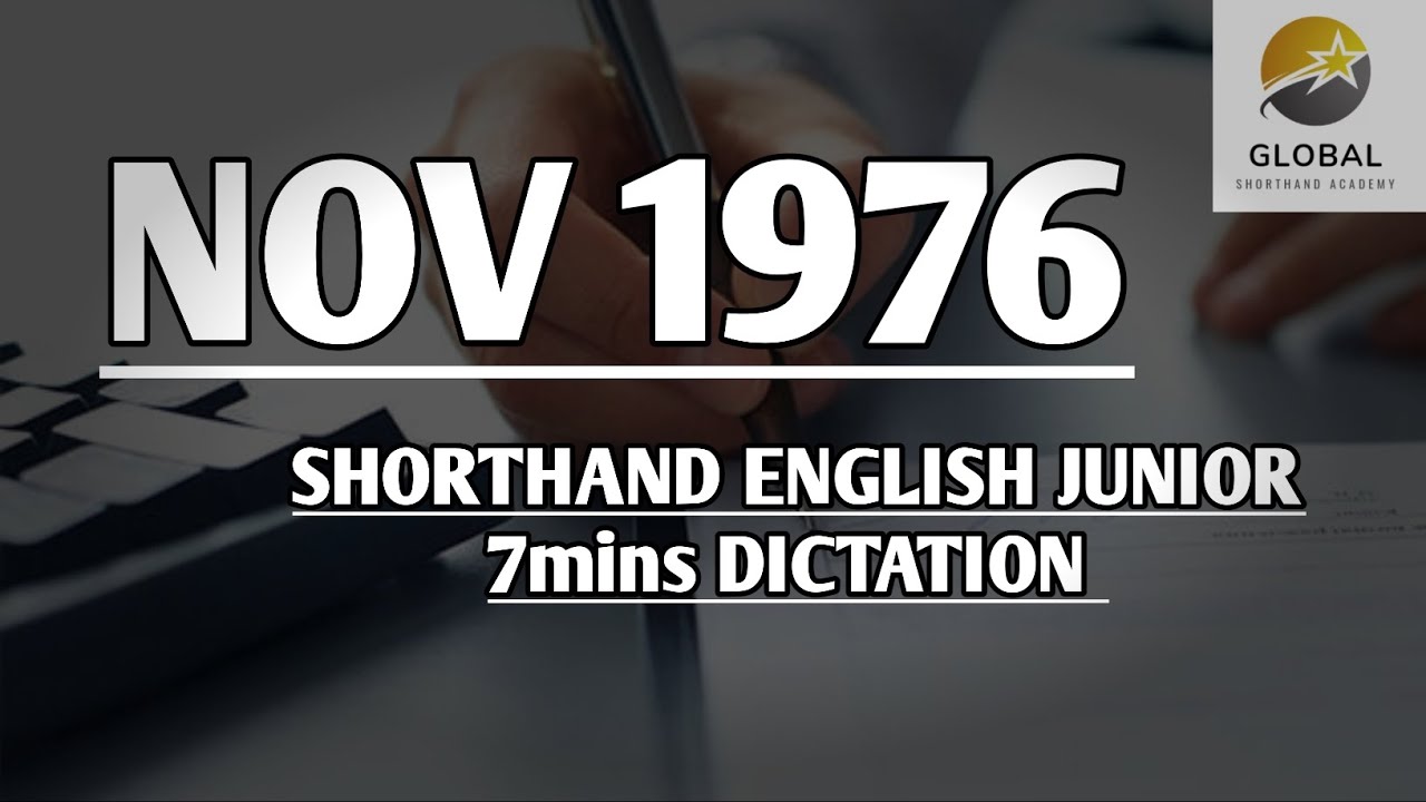 NOV 1976 SHORTHAND DICTATION ENGLISH JUNIOR SPEED 7mins 🔊💭✍🏼🏆✨