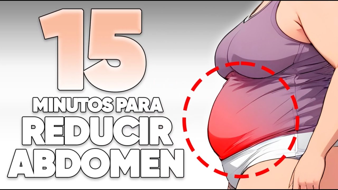 15 Minutos para REDUCIR ABDOMEN EN CASA