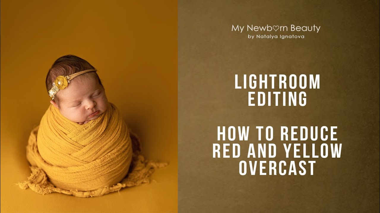 Lightroom editing for newborns /newborn color correction in Lightroom