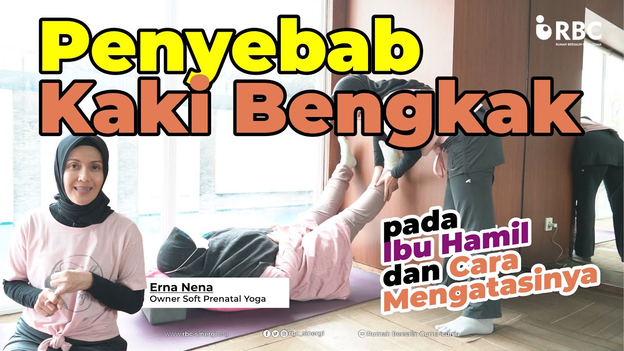 Cara Mengatasi Kaki Bengkak | Prenatal Yoga Part 9