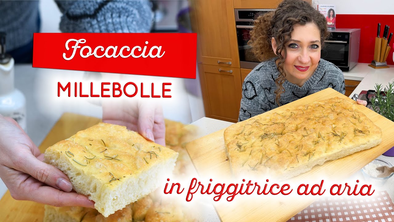 Focaccia mille bolle in friggitrice ad aria: alta, soffice e serve solo una forchetta!