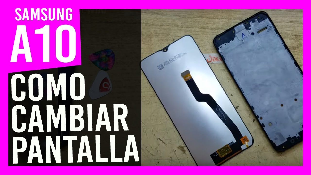 ✔️Como CAMBIAR PANTALLA SAMSUNG A10 / Modulo A10s